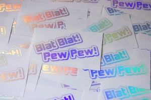Image of Blat Blat! Pew Pew! vinyl stickers