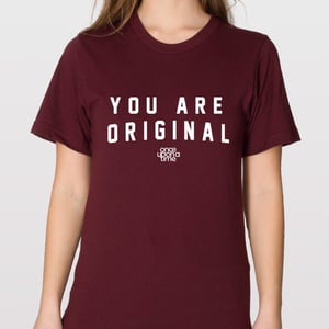 Image of "You Are Original" Tee
