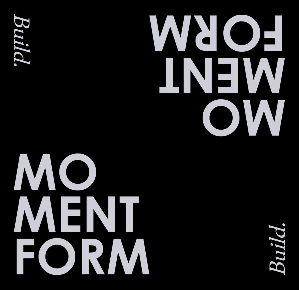 Image of Momentform - Build