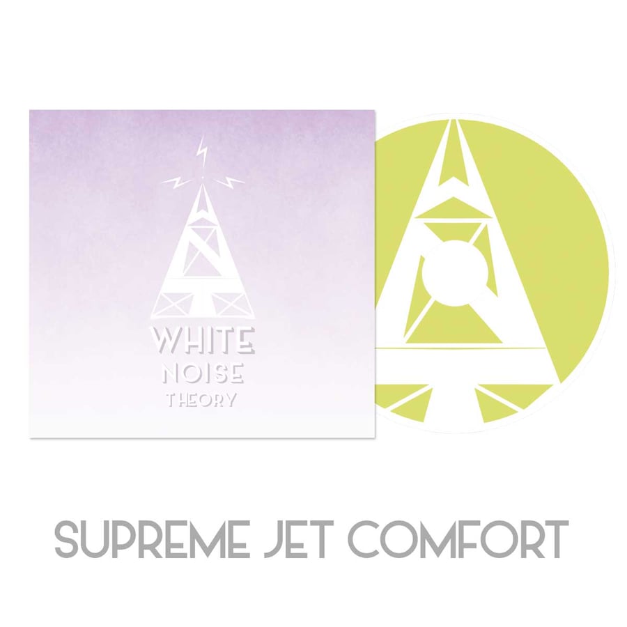 Image of NEW! Supreme Jet Comfort EP - By White Noise Theory