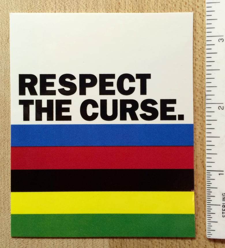 Image of RESPECT THE CURSE STICKER