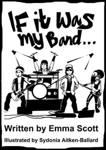 Image of If It Was My Band... the book