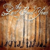 Image of The Last Good Year - CD