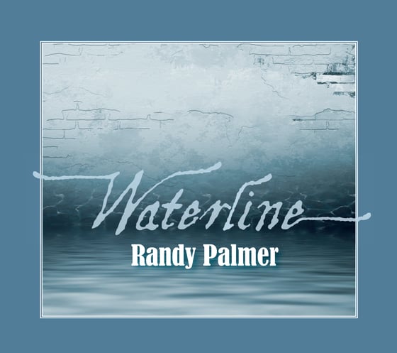 Image of Randy Palmer 'Waterline' CD