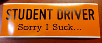 “Student Driver” bumper sticker
