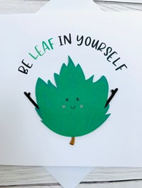 Image 3 of Be Leaf in Yourself Handmade Card - Motivational Card for Confidence and Inspiration