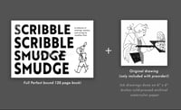 Scribble Scribble Smudge Smudge (Pre-Order) PICKUP OPTION!