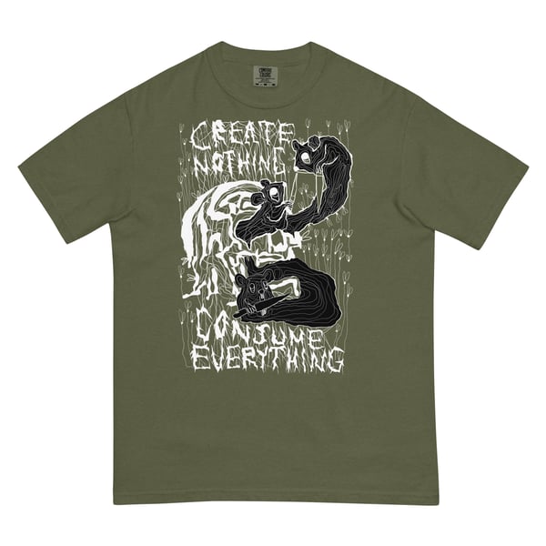 Image of create nothing. consume everything.