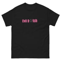 Image 1 of Evil Btch tee