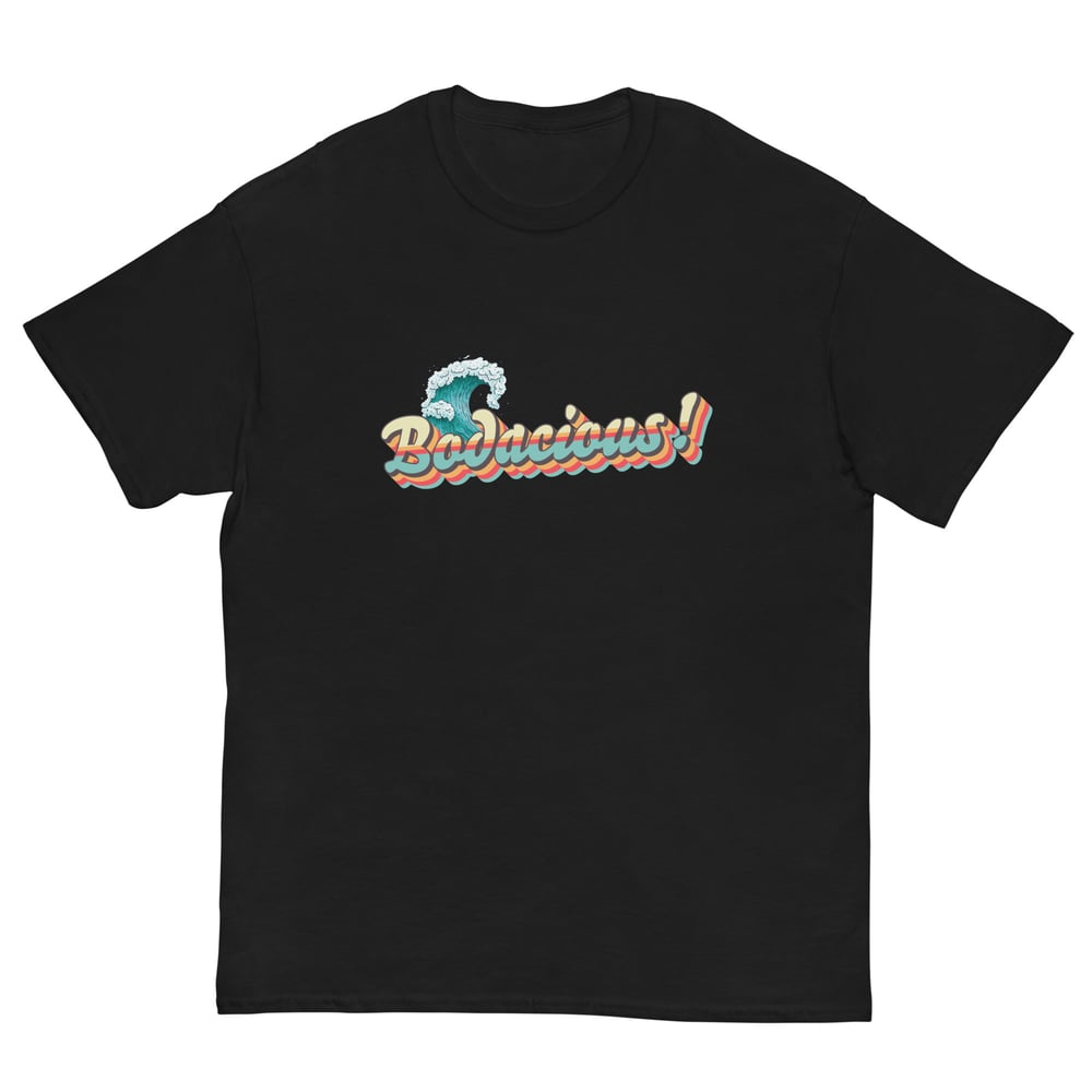 Surf's Up Collection Bodacious! T-Shirt