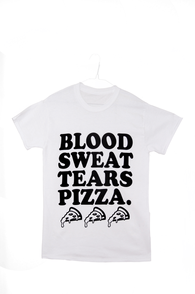 Image of BLOOD, SWEAT, TEARS, PIZZA