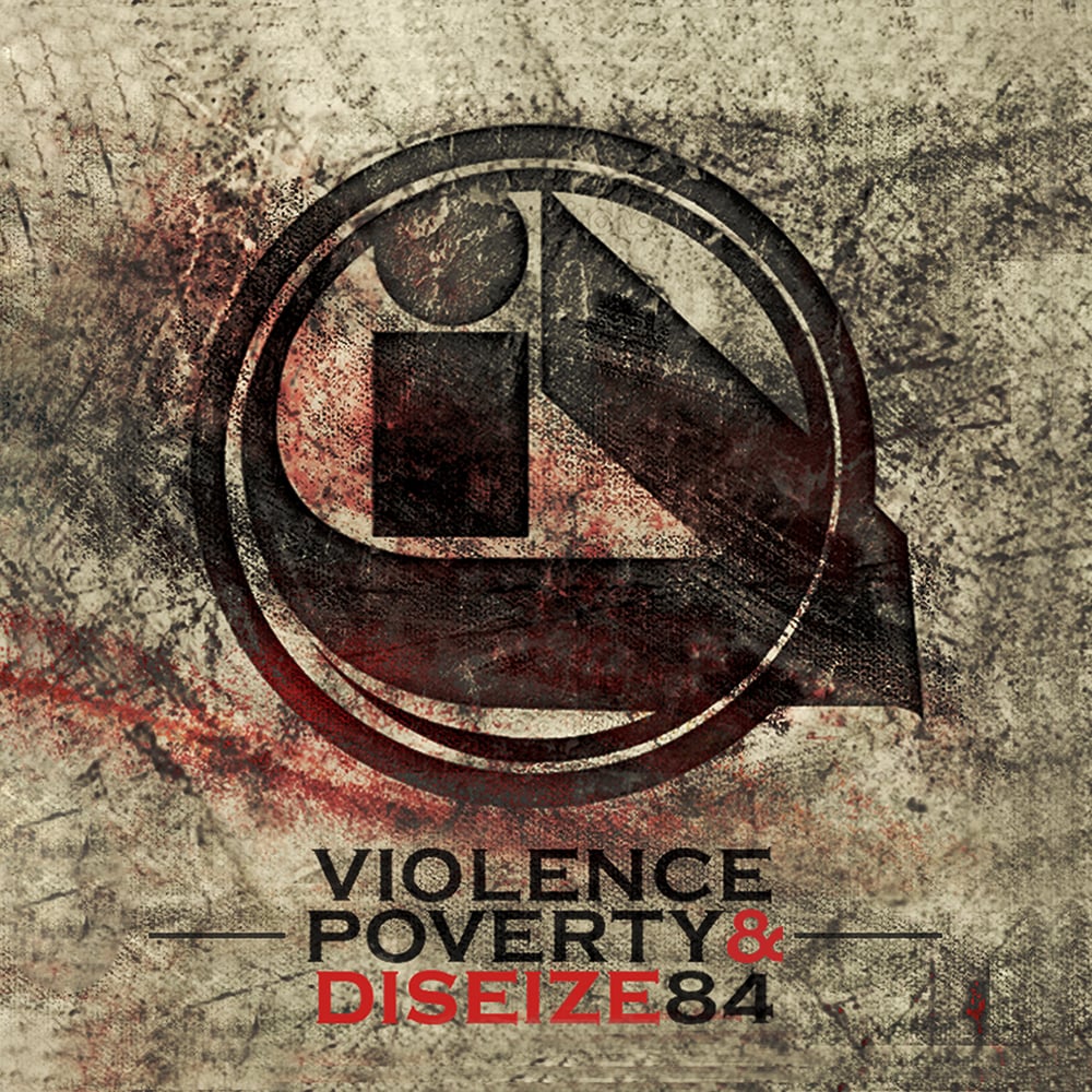 Illicit Dialect "Violence, Poverty & Diseize84" CD 