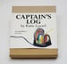 Image of Captain’s Log: An Installation in a Box by Katie Loesel