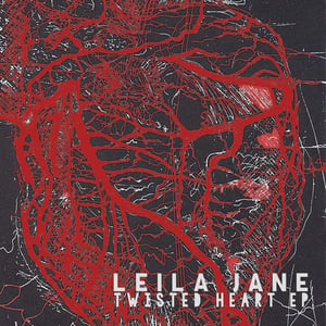 Image of Leila Jane - Twisted Heart EP