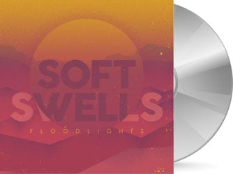 Soft Swells - Floodlights CD
