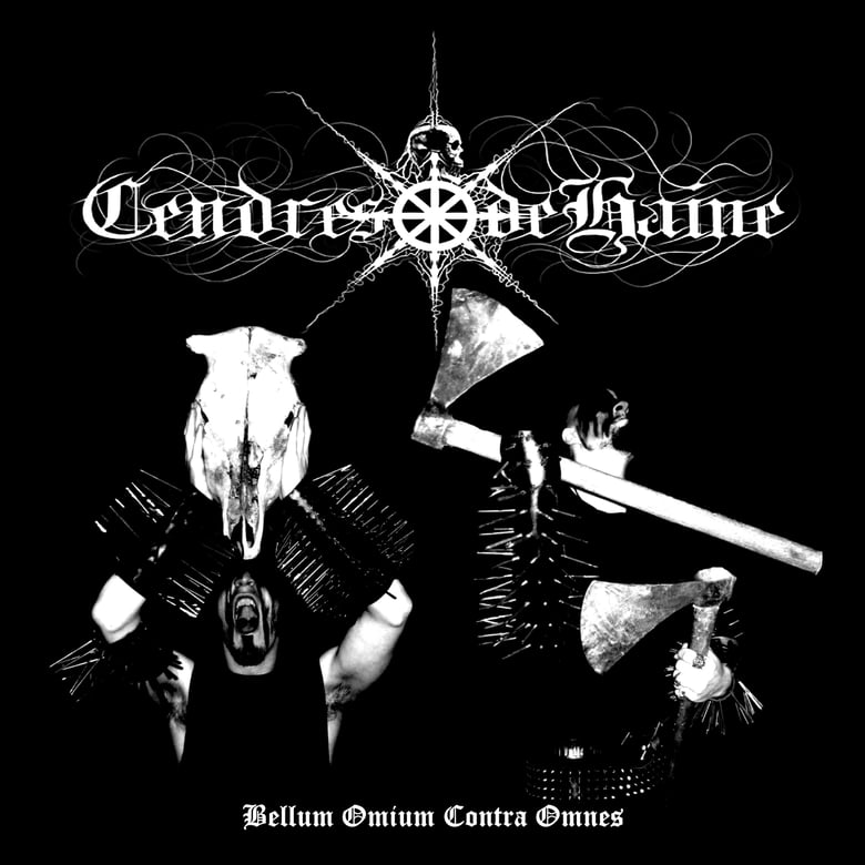 Image of CENDRES DE HAINE - BELLUM OMIUM CONTRA OMNES CD