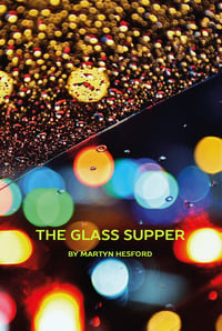 The Glass Supper