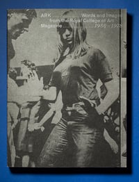 Image 1 of ARK: Words and Images from the Royal College of Art Magazine 1950-1978 