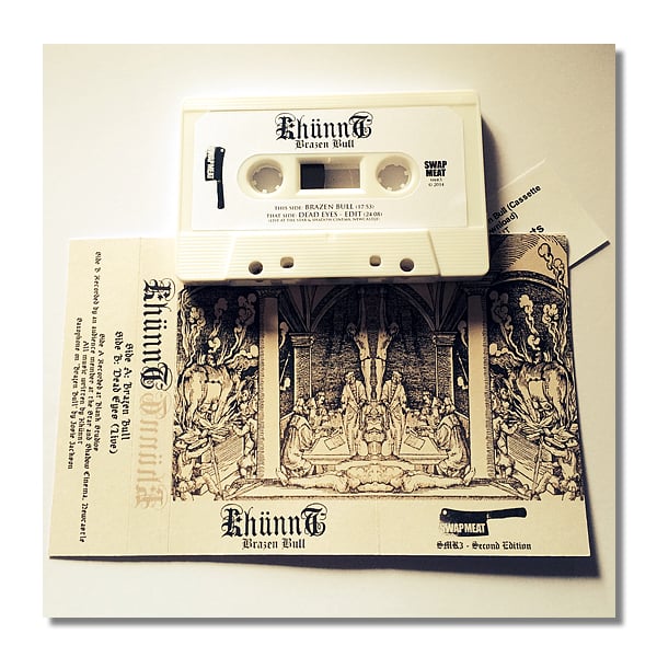 KHÜNNT 'Brazen Bull' Cassette & MP3
