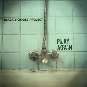 Image of THE BLACK NOODLE PROJECT - Play Again