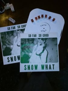 Image of Snow What - So Far, So Good... LP