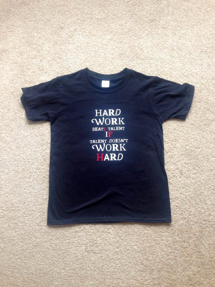 Image of 'Hard Work' T-shirt