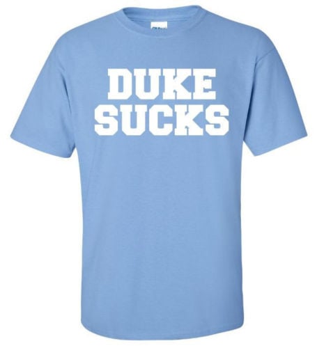 Image of Duke Sucks - UNC Carolina Blue Shirt