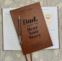 Image 1 of Dad, I want to Hear Your Story, Heirloom Edition