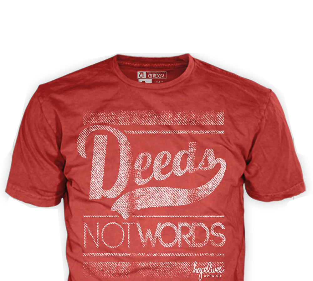 Image of "Deeds Not Words" T-Shirt