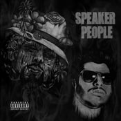 Image of Josiah Deadflowers & Spok Beats "Speaker People"