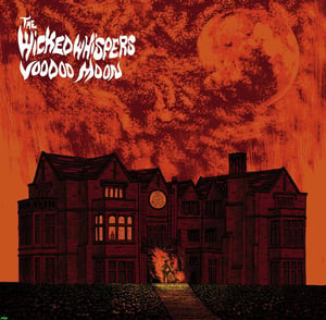 Image of The Wicked Whispers - Voodoo Moon