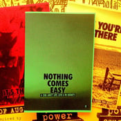 Image of NOTHING COMES EASY FANZINE
