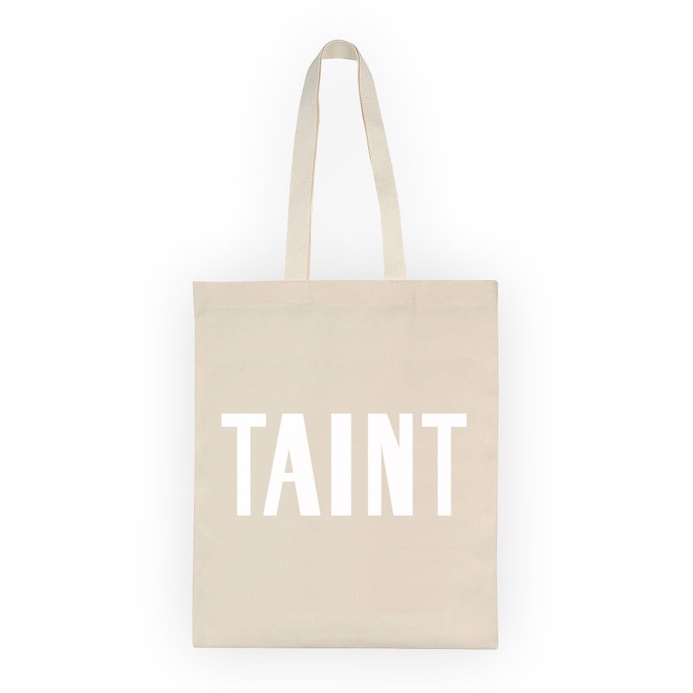 Image of Taint tote bag
