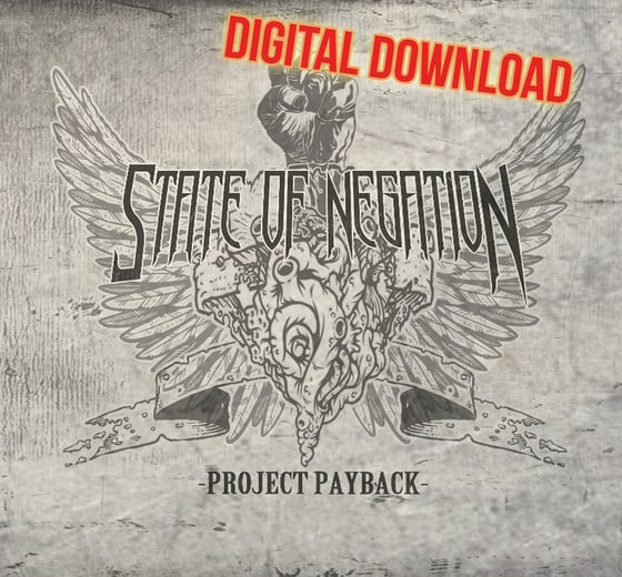 Image of State Of Negation - "PROJECT PAYBACK" EP - DIGITAL DOWNLOAD!