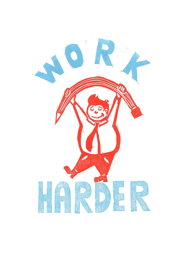Image of Work Harder