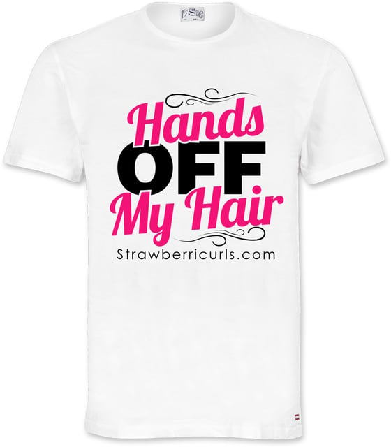 Image of "Hands OFF My Hair"