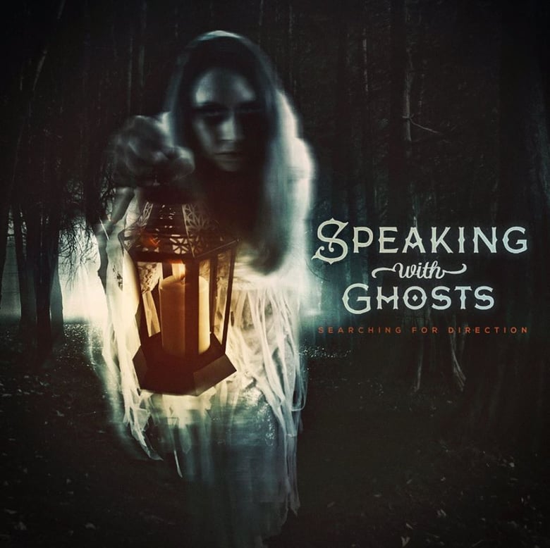 Image of Speaking With Ghosts - Searching For Direction EP