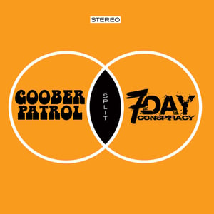 Image of Goober Patrol - 7 Day Conspiracy Split Album CD 