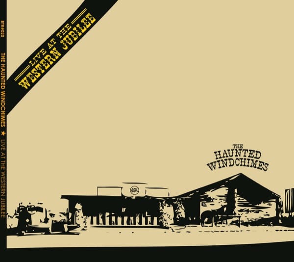 Image of BTR#20 The Haunted Windchimes "Live at The Western Jubilee" (CD)