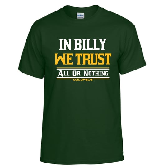 Image of "In Billy We Trust" Green