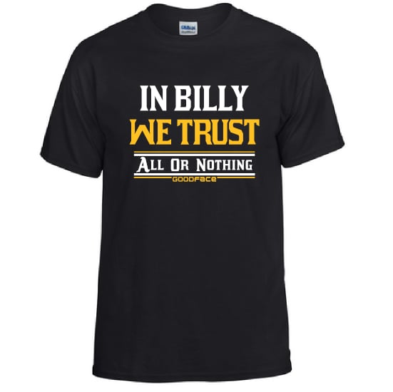 Image of "In Billy We Trust" BLACK