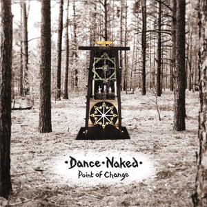 Image of [a+w lp006] Dance Naked - Point Of Change LP+CD