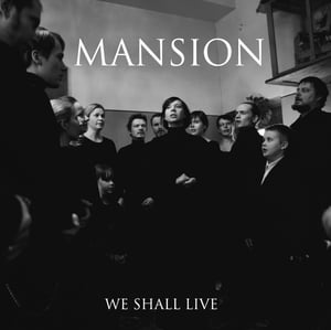Image of MANSION - We Shall Live (2014) MCD