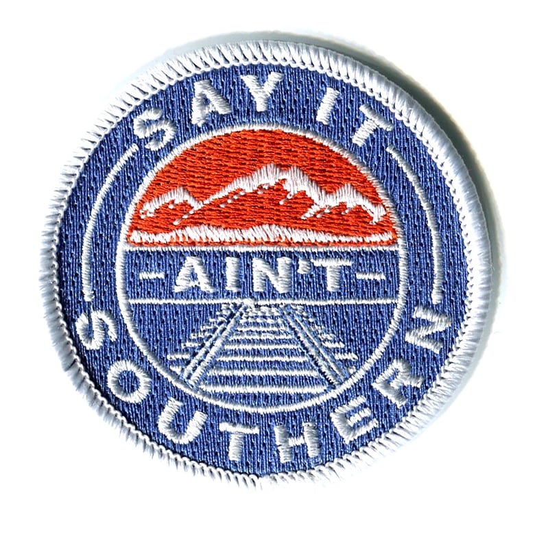 Image of Say It Ain't Southern Patch