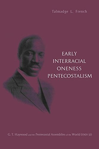 Early Interracial Oneness Pentecostalism | Apostolic Tabernacle Online ...