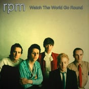 Image of R.P.M. | Watch The World Go Round