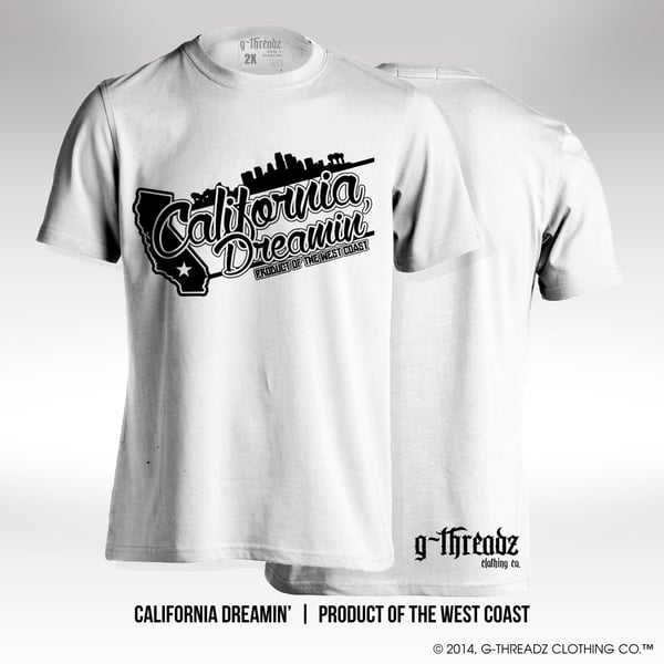 Image of G-Threadz Clothing Co. - CALIFORNIA DREAMIN' (Tee)