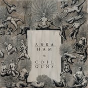 Image of ABRAHAM / COILGUNS - Split (180g 12'' LP)