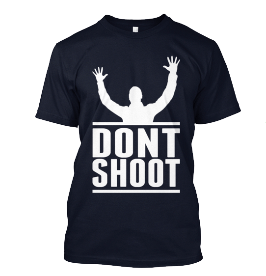 Image of Hand's Up Don't Shoot Tee
