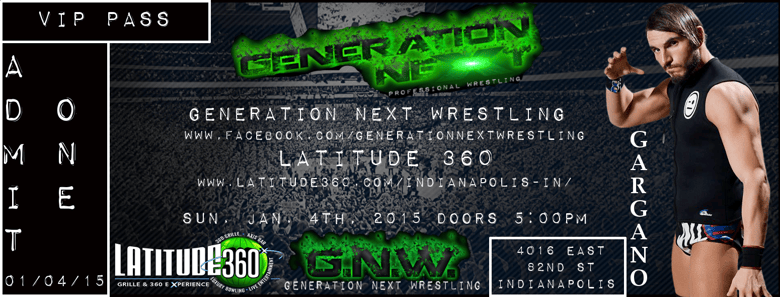 Image of Generation Next Wrestling // January 4, 2015 // VIP PASS Event Ticket